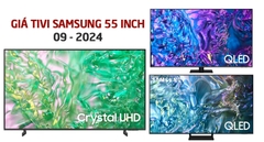 Giá tivi Samsung 55 inch đời 2024 bao nhiêu tiền thời điểm cuối tháng 9?