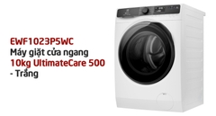 Máy giặt Electrolux Inverter 10 kg EWF1023P5WC giá bao nhiêu, có gì mới? Tính năng nào nổi bật?
