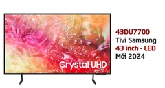 Samsung 43DU7700 Giá Bao Nhiêu? Cập Nhật Giá Tivi Samsung 43 Inch 2024 Mới Nhất