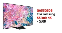 Samsung QA55Q60BAKXXV giá bao nhiêu, có gì mới? Tính năng nào nổi bật?