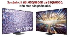 So sánh chi tiết 65QN800D và 65QN800C: Nên mua sản phẩm nào?