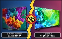 So sánh Samsung QA65QN80HA và LG 65QNED86BSA: Khác nhau gì? Nên mua mẫu nào?