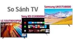 So Sánh Smart Tivi LG 4K 55 Inch 55UT8050PSB Với Các Mẫu Tivi Cùng Phân Khúc
