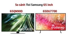So sánh tivi Samsung 65 inch: 65DU7700 và 65QN90D - Nên chọn mã nào cho trải nghiệm tối ưu?