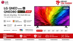 Tivi LG QNED80BSA Có Tốt Không? Nên Chọn 43, 50, 55, 65, 75 Hay 85 Inch?