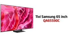 Tivi Samsung 65S90C Giá Bao Nhiêu? Cập Nhật 2024 Mới Nhất