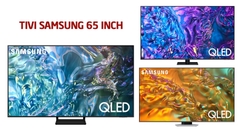 Top 5 Tivi Samsung 65 Inch Độ Phân Giải 4K Đáng Mua Nhất Tháng 12 Năm 2024
