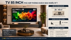 TV 85 inch phù hợp phòng khách bao nhiêu mét vuông?