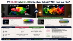 TV OLED và Mini LED khác nhau thế nào? Nên mua loại nào?