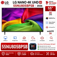 Smart Tivi LG AI 4K 55 inch 55NU805BPSB - Mới 2026