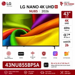 Smart Tivi LG AI 4K 43 Inch 43NU855BPSA - Mới 2026