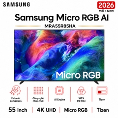 Smart Tivi Micro RGB Samsung AI 4K 55 inch MRA55R85HA - Mới 2026