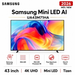 Smart Tivi Mini LED Samsung AI 4K 43 inch UA43M71HA - Mới 2026