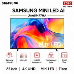 Smart Tivi Mini LED Samsung AI 4K 65 inch UA65M77HA - Mới 2026