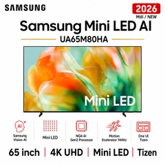 Smart Tivi Mini LED Samsung AI 4K 65 inch UA65M80HA - Mới 2026