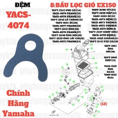 [EX15][8:BẦU LỌC GIÓ] YACS-4074 ĐỆM EX15 (15-18) (12) trùng mã 2NDE35571000-[Yamaha]
