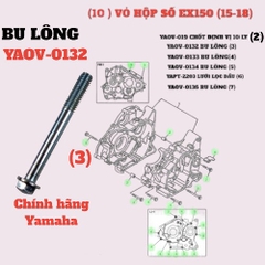 [EX15] [10:VỎ HỘP SỐ] YAOV-0132 BU LÔNG EX150(15-18) (3)-[Yamaha]