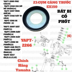 [EX15][23:CỤM CÀNG TRƯỚC] YAPT-2266 BÁT BI CỔ PHỐT EX15,NO4 (15-18) (6) trùng mã 5P1F34160000-[Yamaha], EX155 [23:CỤM(6)], NVX155_V1 [23:(41)]