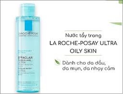 LAROCHE-POSAY Nước Tẩy Trang Dành Cho Da Dầu Mụn, Da Nhạy Cảm - EFFACLAR MICELLAR WATER ULTRA (200ml/400ml)