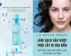 LAROCHE-POSAY Nước Tẩy Trang Dành Cho Da Dầu Mụn, Da Nhạy Cảm - EFFACLAR MICELLAR WATER ULTRA (200ml/400ml)