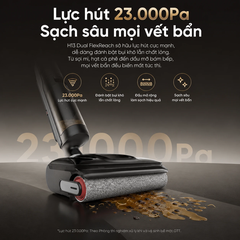 Máy hút bụi lau sàn Dreame H13 Dual Flexreach