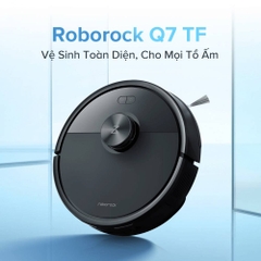 Robot Hút Bụi lau nhà Roborock Q7 TF