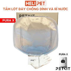Tấm lót chống dính đáy, chống rỉ cho máy dọn phân mèo Pura X