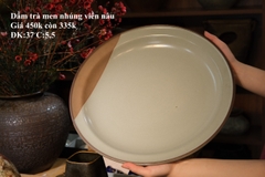 Dầm trà men nhúng viền nâu
