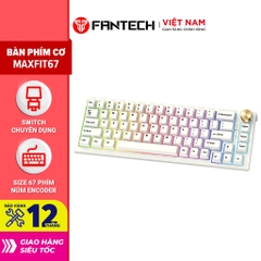 Bàn phím cơ custom FANTECH MK858 MAXFIT67 LED RGB Tháo lắp hotswap - Switch Gateron CAP milky yellow