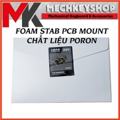 Set đệm Foam Poron Mod stab PCB mount bàn phím cơ