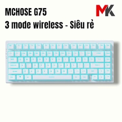 Bàn Phím Cơ MCHOSE G75 Trắng - LED Đơn Sắc, 3 Chế Độ Kết Nối | MKShop