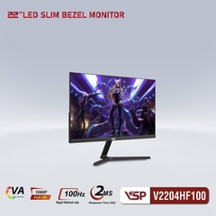 Màn hình VSP V2204HF100 21.5 inch FHD VA 100Hz 2ms