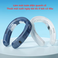 Quạt Đeo Cổ Làm Lạnh Chườm Nóng Cao Cấp – Giải Pháp Điều Hòa Thân Nhiệt Cá Nhân Cho Mùa Hè Và Mùa Đông