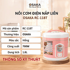 Nồi Cơm Điện OSAKA RC-118T Dung Tích 1.8L - Mâm Nhiệt Lớn - Tráng Men Chống Dính - Tặng Kèm Khay Hấp