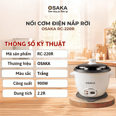 Nồi Cơm Điện Nắp Rời OSAKA RC-220R Dung Tích 2.2L - Công Suất 900W – Lòng Nồi Chống Dính – Nắp Inox 304