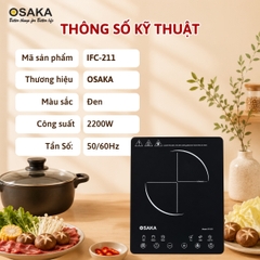 Bếp Hồng Ngoại Osaka IFC-211 Công Suất 2200W – 8 Mức Công Suất, 6 Chế Độ Nấu, Hẹn Giờ 4 Giờ, Khóa An Toàn