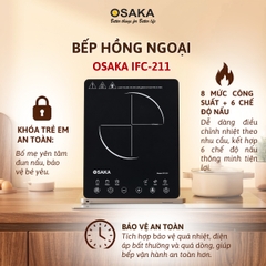 Bếp Hồng Ngoại Osaka IFC-211 Công Suất 2200W – 8 Mức Công Suất, 6 Chế Độ Nấu, Hẹn Giờ 4 Giờ, Khóa An Toàn
