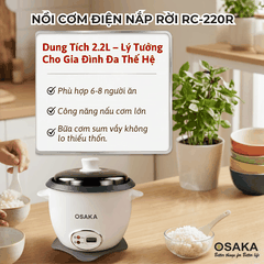 Nồi Cơm Điện Nắp Rời OSAKA RC-220R Dung Tích 2.2L - Công Suất 900W – Lòng Nồi Chống Dính – Nắp Inox 304