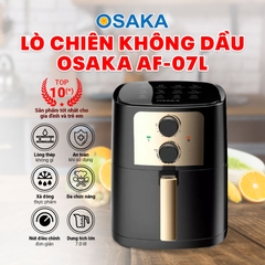 Lò chiên không dầu Osaka AF-07L - Siêu to khổng lồ, nướng gà nguyên con 1.5 kg