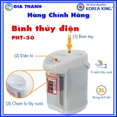 Bình thủy điện cảm ứng Tiết kiệm điện, 3Lit Hàn Quốc, chính hãng Korea King PHT-30, đun siêu tốc, an toàn