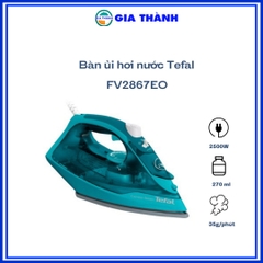 Bàn ủi hơi nước Tefal FV2867E0