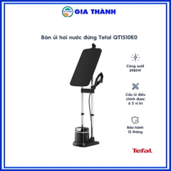Bàn ủi hơi nước đứng Tefal QT1510E0