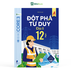 Sách - Đột phá tư duy Địa lí 12 - Dùng chung cho các bộ SGK