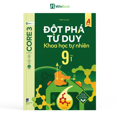 Sách - Đột phá tư duy Khoa học tự nhiên 9 - Dùng chung cho các bộ SGK