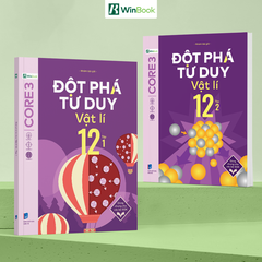 Sách - Đột phá tư duy Vật lí 12 - Dùng chung cho các bộ SGK