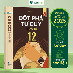 Sách - Đột phá tư duy Lịch sử 12 - Dùng chung cho các bộ SGK