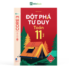 Sách - Đột phá tư duy Toán 11 - Dùng chung cho các bộ SGK