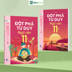 Combo- Cánh Diều - Đột phá tư duy Ngữ văn 11 (2 tập)