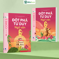 Bộ Đột phá tư duy Ngữ văn 6 (2 tập)