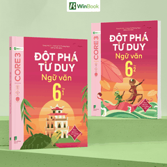Bộ 2 Tập Sách Đột phá tư duy Ngữ văn 6 - Sách Ngữ văn 6 tự học, ôn tập chương trình SGK mới cho 2k15 | WinBook
